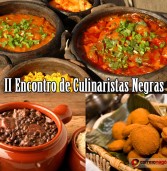 Fortalecer o empreendedorismo negro é o mote do  II Encontro de Culinaristas Negras