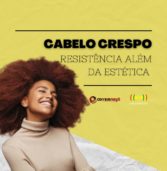 Black Power: Cabelo Crespo é resistência!