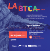 Inscrições abertas para Laboratório de Criação e Realização em Artes Cênicas do Balé Teatro Castro Alves