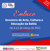 Encontro de Arte, Cultura e Educação da Bahia reúne artistas, educadores e pesquisadores