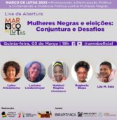 Em ano eleitoral, 4ª edição do Março de Lutas promove debate sobre a participação política das mulheres negras