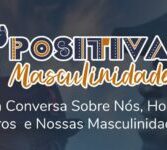 Evento Positivar Masculinidades vai reunir homens negros em Salvador