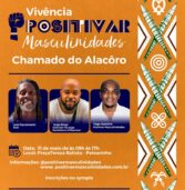 “O Chamado do Alacorô” encerra a Jornada Positivar Masculinidades com vivência dedicada a homens negros em Salvador