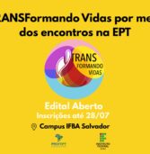 🌈 Educação para Todes: ProfEPT IFBA lança edital com foco na inclusão da população trans no mundo do trabalho
