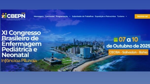 XI Congresso Brasileiro de Enfermagem Neonatal e Pediátrica acontece em Salvador com foco em infâncias plurais e direitos humanos